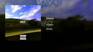 VI3SON - Ghost (Official Audio)