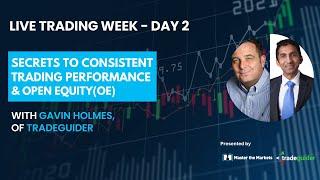 Live Trading Week: Day 2 - Secrets to consistent trading performance & Open equity (OE)