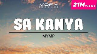MYMP - Sa Kanya (Official Lyric Video)