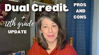 Dual Credit Homeschool High School pros and cons + 12th grade update