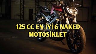 125 CC En İyi 6 Naked Motosiklet (Yakışıklı 125 CC Arayanlar Buraya)