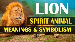 7 Spiritual Meaning of Lion Spirit Animal | Lion Spirit Animal Meanings & Symbolism