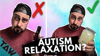 3 Amazing Autism Relaxation Tips (Without Smart Phone)