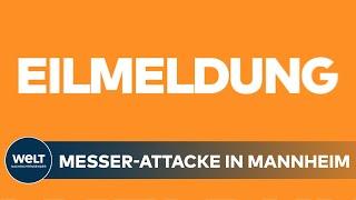 MANNHEIM: BLUTIGE MESSER-ATTACKE - Polizei schießt Angreifer nieder | EILMELDUNG