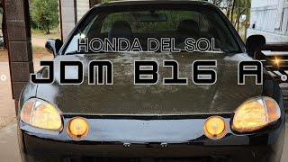 I Bought A 93 Honda Del Sol With A B16A Engine Swap!!