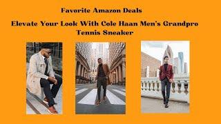 Favorite Amazon Deals / Elevate Your Look With Cole Haan Men's Grandpro Tennis Sneaker