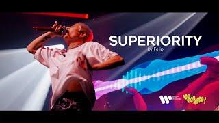 Felip - Superiority (Live at We Play Here)
