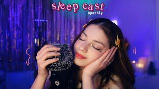 1H30 d'ASMR : Début du Sleepy Sparkast (pas le nom encore) blabla proches pour dormir !