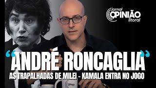 ANDRÉ RONCAGLIA E MOHAMED: GESTÃO JAVIER MILEI | FERNANDO 'TAXAD' BOMBA NA INTERNET | KAMALA X TRUMP