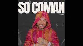 Kalash - So Coman [Lyrics Audio HQ]