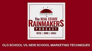 Old School vs. New School Marketing Techniques For Real Estate Agents