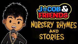 STORIES & NURSERY RHYMES - Jacob & Friends - Hip-hop Story | Nursery Rhymes + Kids Songs