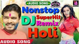 Pramod Premi Yadav Nonstop Holi DJ Remix Song 2020 - New Bhojpuri Holi DJ Remix Song 2020