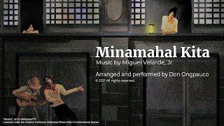 Minamahal Kita (from the  album, ᴍɪɴᴀᴍᴀʜᴀʟ ᴋɪᴛᴀ)