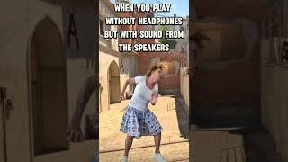 CS2: When you play without headphones, but with sound from the speakers #cs2funny