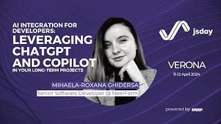 AI Integration for Devs: ChatGPT and Copilot in Your Projects | Mihaela-Roxana Ghidersa | jsday 2024