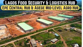 Lagos Food Security & Logistics Hub Construction Progress || Epe Central Hub & Agege Hub