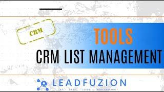 CRM List Management | How to Create, Manage, and Optimize Your Data | LeadFuzion