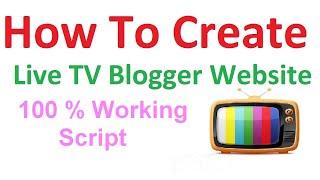 How to create LIVE TV Website in Blogger/Blogspot | Hasilpur Tech