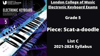 Scat-a-doodle - London College of Music Electronic Keyboard Exams Grade 5, 2021-2024 Syllabus