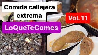 Comida callejera extrema de LoQueTeComes. Vol. 11