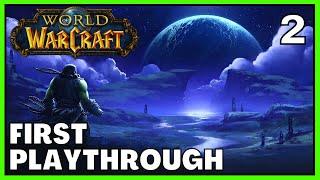 Playing World of Warcraft For The First Time | Let's Play World of Warcraft in 2022 | Ep 2
