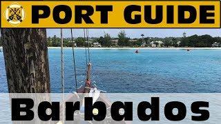 Port Guide: Barbados - Everything We Think You Should Know Before You Go! - ParoDeeJay