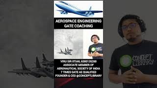 GATE Aerospace engineering coaching, live class, recorded lectures, test series, assignment solution