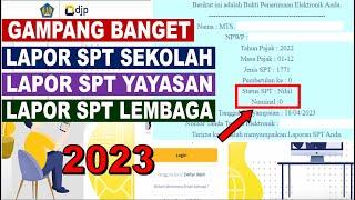 Cara Mudah | Lapor SPT Tahunan Untuk Badan, Sekolah, Yayasan dan Lembaga Secara Online