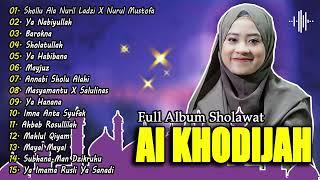 Album Sholawat Terbaru AI KHODIJAH 2024 | Sholawat Penyejuk Hati