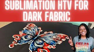 SUBLIMATION ON CLEAR HTV FOR DARK FABRIC | SUBLIMATION ON COTTON