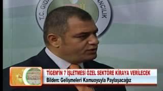 TİGEM'İN 7 İŞLETMESİ ÖZEL SEKTÖRE KİRAYA VERİLECEK 24.04.2012