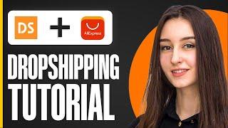 Dsers Aliexpress Dropshipping Tutorial For Beginners (2024)