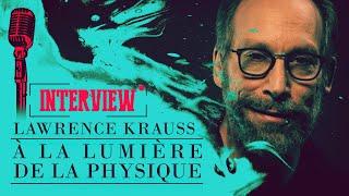 In light of Physics - An interview with Lawrence Krauss