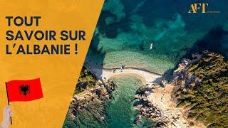 Tout savoir sur l'Albanie !