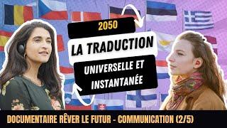 Waverly Labs Pilot : la traduction instantanée - Documentaire "Rêver le futur - Communication" 2/5