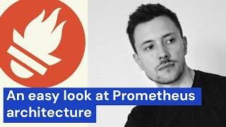 An easy look at Prometheus architecture