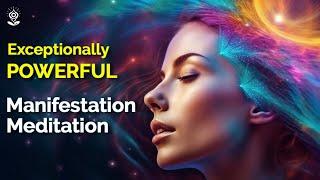 Guided Meditation: The ULTIMATE MANIFESTATION MEDITATION Align with Your Dreams & BECOME THEM 528Hz