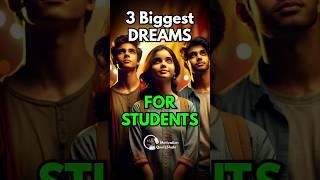 3 Biggest Dreams for Students Student Motivational Video #motivationalvideo #motivationalstory