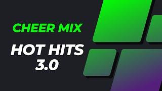 HOT HITS 3.0 - Premade Cheer Mix (2024)