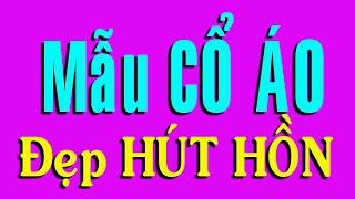 TOP Mẫu Cổ Áo Đẹp HÚT HỒN Khó Cưỡng | Học Cắt May ABC Cùng Hai Lúa