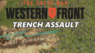 The Great War: Western Front | ASSAULTING German Trenches | Allied Campaign | Part 5