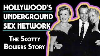 Hollywood’s Underground Sex Network: The Scotty Bowers Story