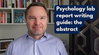 Psychology lab report writing guide: the abstract