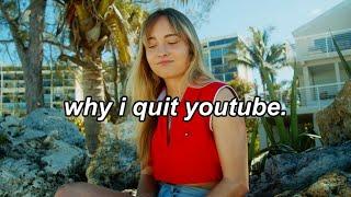 why i quit youtube
