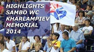 HIGHLIGHTS SAMBO WC KHARLAMPIEV MEMORIAL 2014