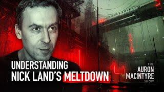 Understanding Nick Land's 'Meltdown' Pt.1 | Guest: The Prudentialist | 9/20/24