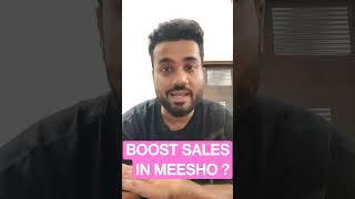 BOOST SALES IN MEESHO?