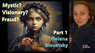 Mysticism to Nazism (part 1) - The life and work of Helena Blavatsky