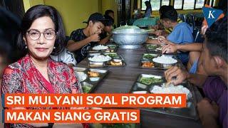 Sri Mulyani Sebut Makan Siang Gratis Prabowo-Gibran Masih Sebatas Program Capres
